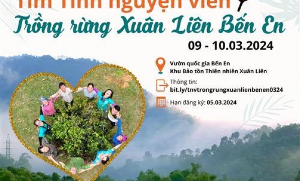 TÌNH NGUYỆN VIÊN TRỒNG RỪNG XUÂN LIÊN - BẾN EN-03.2024